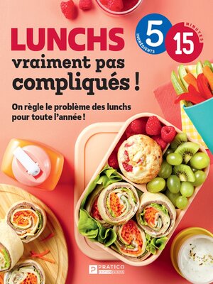 cover image of Lunchs vraiment pas compliqués!